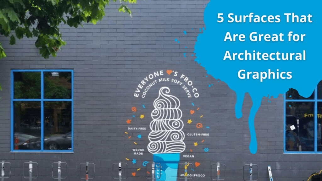 Can I Wrap That? 5 Surprising Surfaces That Are Great for Architectural Graphics