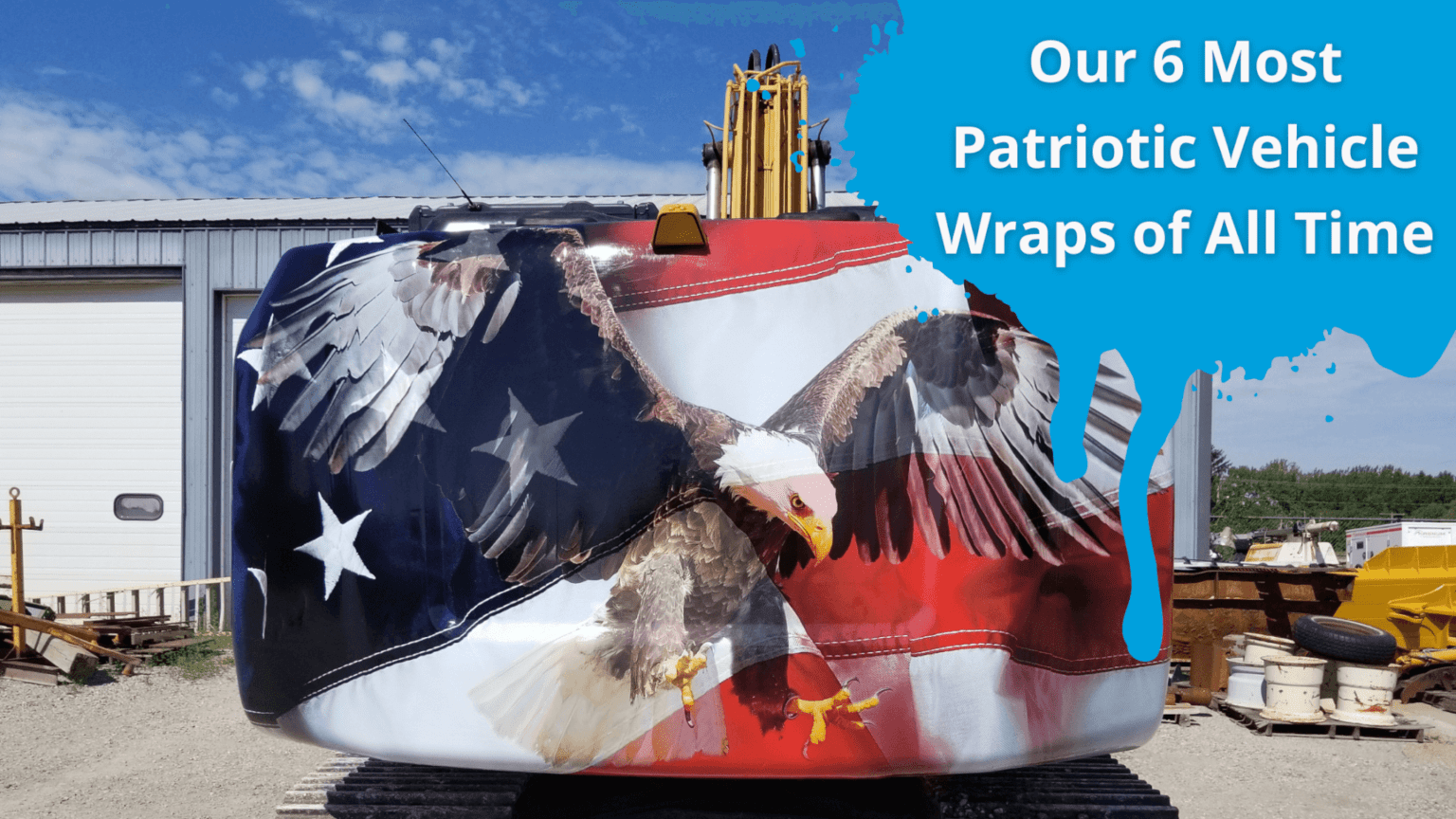 Patriotic Vehicle Wraps - Our All-Time Favorite Patriotic Wraps | Brand Ink